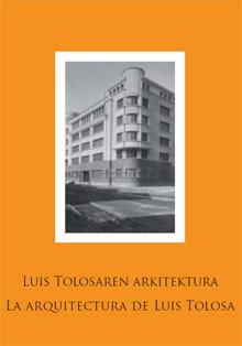La arquitectura de Luis Tolosa
