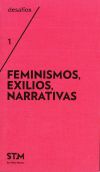 Feminismos, Exilios, Narrativas